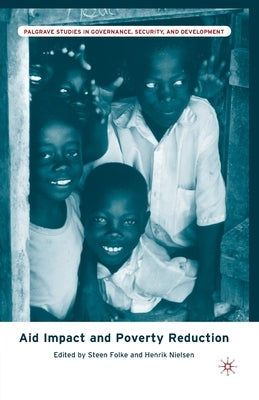 Aid Impact and Poverty Reduction by Folke, S.