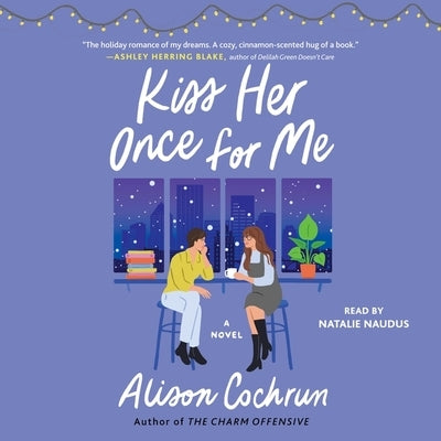 Kiss Her Once for Me by Cochrun, Alison