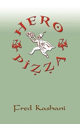 Hero Pizza by Kashani, Fred