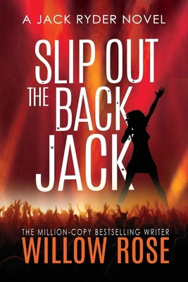 Slip Out The Back jack by Rose, Willow