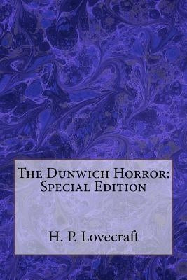 The Dunwich Horror: Special Edition by Lovecraft, H. P.