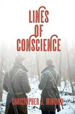 Lines of Conscience by Minchin, Christopher J.