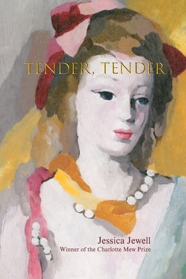 Tender, Tender by Jewell, Jessica
