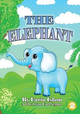 The Elephant by Islam, Faria