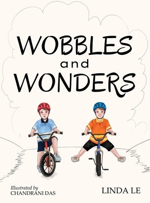 Wobbles and Wonders by Le, Linda