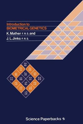 Introduction to Biometrical Genetics by Mather, Kenneth