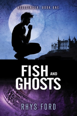 Fish and Ghosts by Ford, Rhys