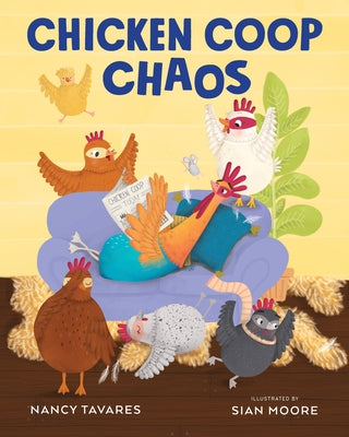 Chicken COOP Chaos by Tavares, Nancy