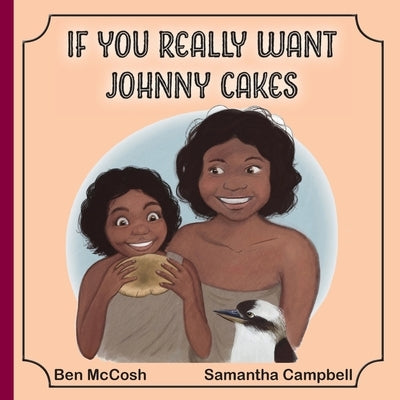 If You Really Want Johnny Cakes by McCosh, Ben