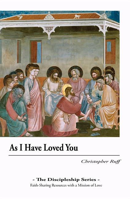 As I Have Loved You by Ruff, Christopher