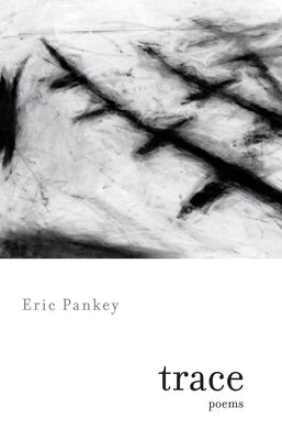 Trace by Pankey, Eric