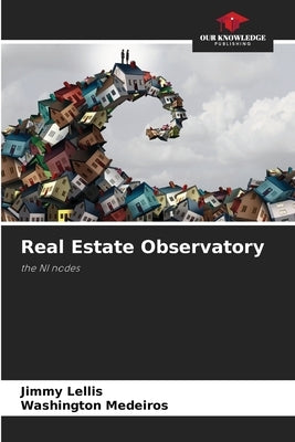 Real Estate Observatory by Léllis, Jimmy