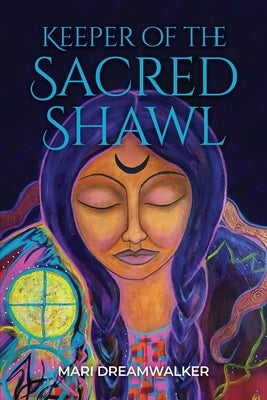 Keeper of the Sacred Shawl by Dreamwalker, Mari