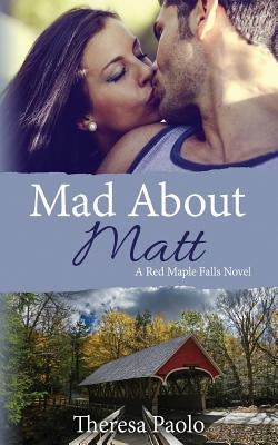 Mad About Matt by Paolo, Theresa