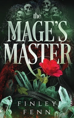 The Mage's Master by Fenn, Finley