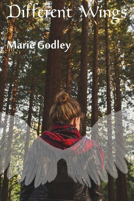 Different Wings by Godley, Marie