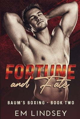 Fortune and Fate by Lindsey, E. M.