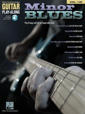 Minor Blues: Guitar Play-Along Volume 135 by Hal Leonard Corp