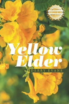 Yellow Elder by Evans, Derry M.