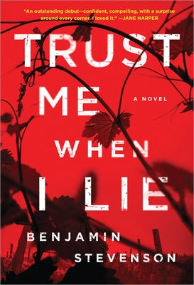 Trust Me When I Lie by Stevenson, Benjamin