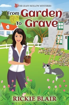 From Garden To Grave by Blair, Rickie