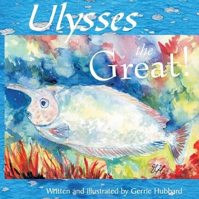 Ulysses the Great by Hubbard, Gerrie