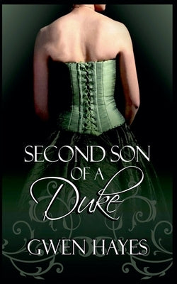 Second Son of a Duke by Hayes, Gwen