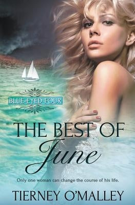 Blue-Eyed Four: The Best of June by O'Malley, Tierney