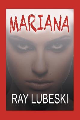 Mariana by Lubeski, Ray