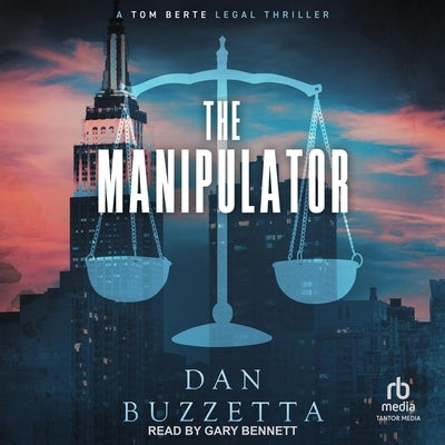 The Manipulator: A Legal Thriller by Buzzetta, Dan