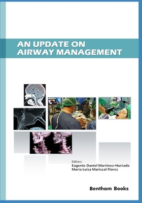 An Update on Airway Management by Mariscal Flores, María Luisa