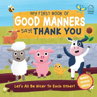 My First Book of Good Manners - Say! Thank You by Down, Becky