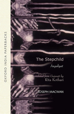 The Stepchild (Oip): Angaliyat by Macwan, Joseph