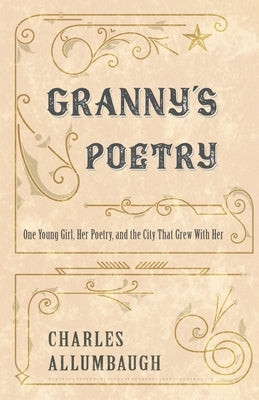 Granny's Poetry by Allumbaugh, Charles