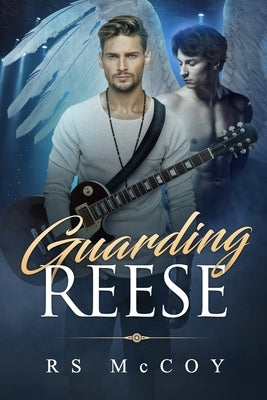 Guarding Reese: A Second Chance Angel Novella by McCoy, Rs