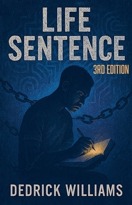 Life Sentence by Williams, Dedrick