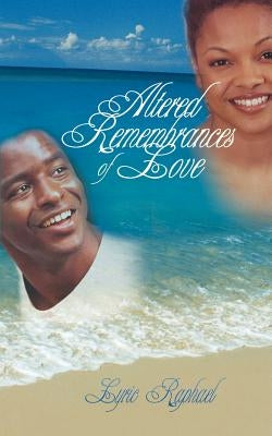 Altered Remembrances of Love by Raphael, Lyric