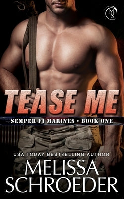 Tease Me by Schroeder, Melissa