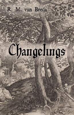 Changelings by Van Breda, R. M.