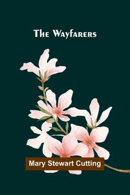 The Wayfarers by Stewart Cutting, Mary