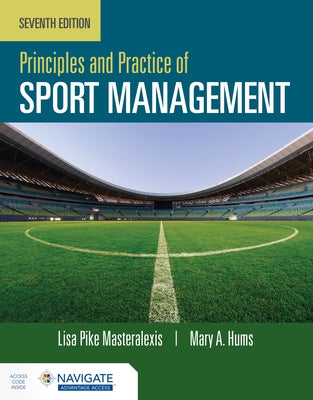 Principles and Practice of Sport Management by Masteralexis, Lisa Pike