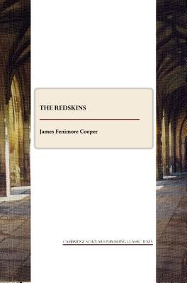 The Redskins by Cooper, James Fenimore