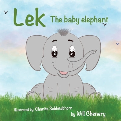 Lek The Baby Elephant (English) by Chenery, Will