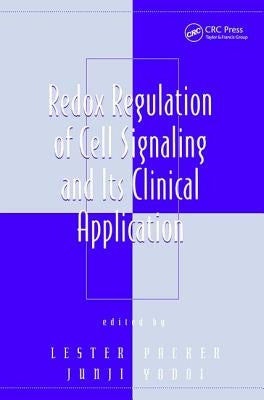 Redox Regulation of Cell Signaling and Its Clinical Application by Yodoi, Junji