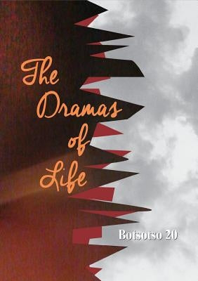 Botsotso 20: Drama: The Dramas of Life by Horwitz, Allan Kolski