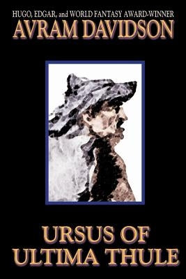 Ursus of Ultima Thule by Davidson, Avram