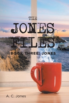 Book Three: Jones by Jones, A. C.