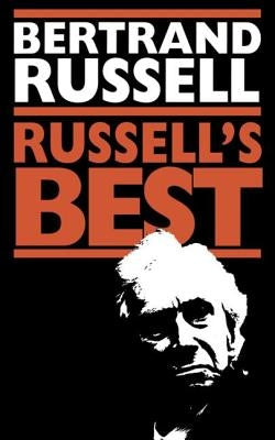 Bertrand Russell's Best: Silhouettes in Satire by Russell, Bertrand
