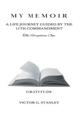 My Memoir: A Life Journey by Stanley, Victor G.