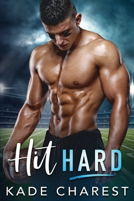 Hit Hard: Hit Hard by Charest, Kade